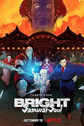 Bright: Samurai Soul