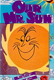 Our Mr. Sun