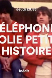 Telephone, jolie petite histoire