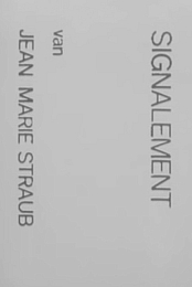 Signalement van Jean Marie Straub