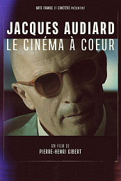 Jacques Audiard: Cinema at Heart