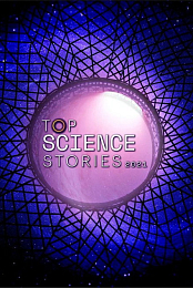 Top Science Stories 2021