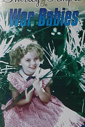 Shirley Temple: War Babies