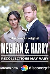 Meghan & Harry: Recollections May Vary