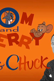 Tom and Jerry... and Chuck