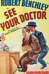 A Robert Benchley Comedy: See Your Doctor