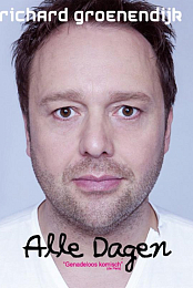 Richard Groenendijk: Alle dagen