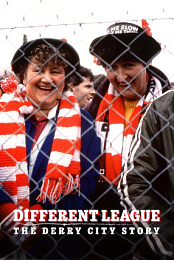 Different League: The Derry City Story