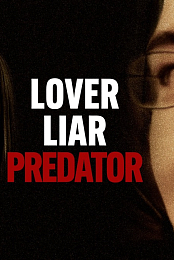 Lover, Liar, Predator