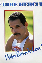 Queen: I Was Born to Love You