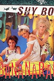 Bananarama: Shy Boy