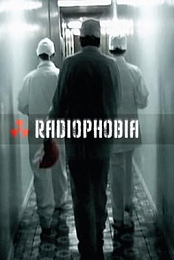 Radiophobia