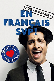 Sugar Sammy - En Francais SVP