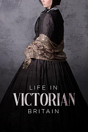 Life in Victorian Britain