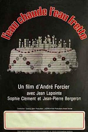 L'eau Chaude, L'eau Frette