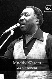 Muddy Waters - Live at Rockpalast