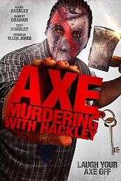 Axe Murdering with Hackley