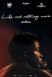 Life and Nothing More