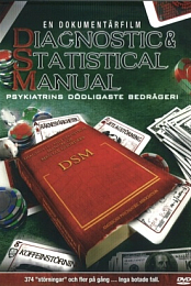 Diagnostic & Statistical Manual: Psychiatry's Deadliest Scam
