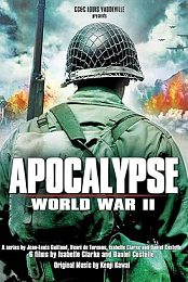 Apocalypse: La 2eme guerre mondiale