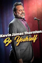 Kevin James Thornton: Be Yourself