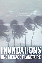 Inondations: une menace planetaire