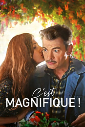 C'est Magnifique!