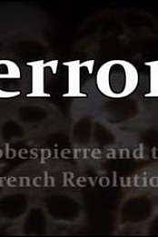 Terror! Robespierre and the French Revolution