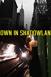 Down in Shadowland