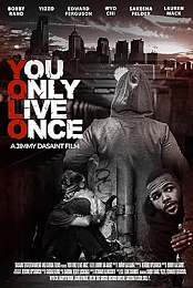 You Only Live Once