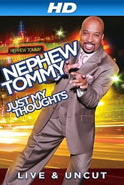 Nephew Tommy: Just My Thoughts