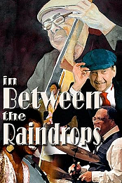 In Between the Raindrops