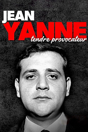 Jean Yanne, Gentle Firebrand