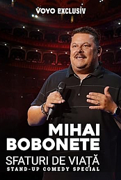 Mihai Bobonete: Sfaturi de viata