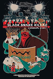 Black Snake Killaz: A #NoDAPL Story