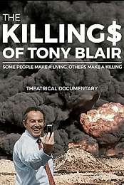 The Killing$ of Tony Blair