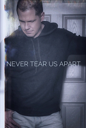 Never Tear Us Apart