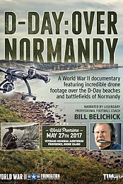 D-Day: Over Normandy Narrated by Bill Belichick