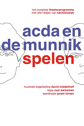 Acda en de Munnik: Spelen