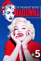 In France with Madonna
