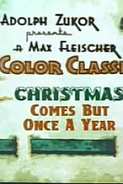 Christmas Comes But Once a Year