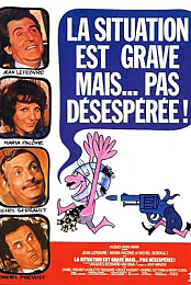 La situation est grave... mais pas desesperee