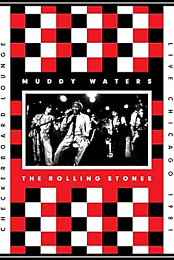 Muddy Waters, Rolling Stones; Checkerboard Lounge 1981 DVDRip
