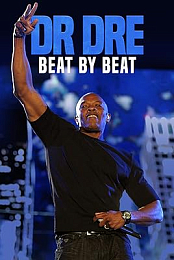 Dr. Dre: Beat by Beat