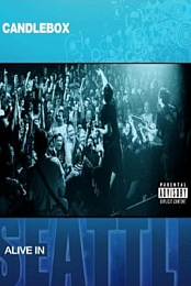Candlebox: Alive in Seattle