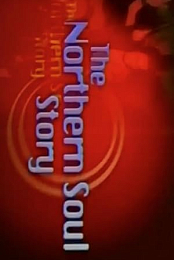 The Northern Soul Story