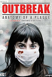 Outbreak: Anatomy of a Plague