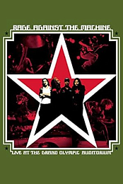 Rage Against The Machine Live At The Grand Olympic Auditorium