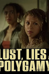 Lust, Lies, and Polygamy