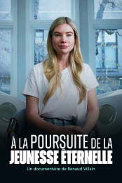 A la poursuite de la jeunesse eternelle